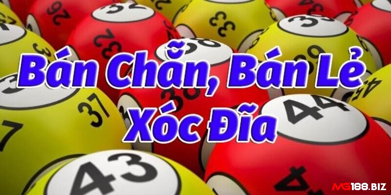 Luật chơi xóc đĩa: bán chẵn lẻ