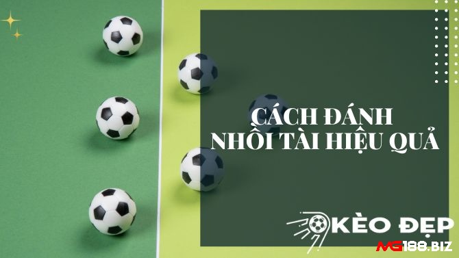 Thời điểm đẹp là nên nhồi tài vào phút 15-25 trong hiệp 1 và phút 50 ở hiệp 2