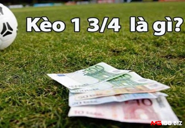 Kèo tài xỉu 1 3/4 rất thú vị để chơi