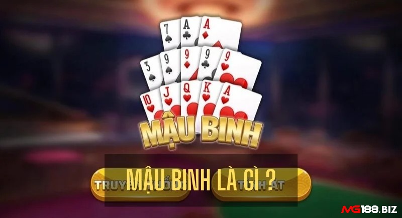 Cùng Mg188 tìm hiểu về game Mậu Binh