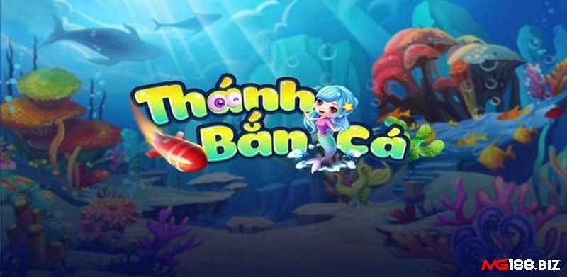 Tổng quan về cổng game thánh bắn cá