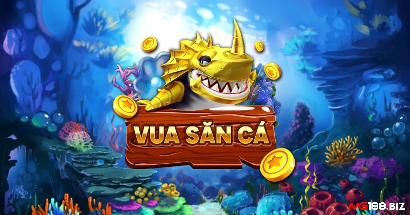Cùng Mg188 tìm hiểu về tựa game Vua Bắn Cá
