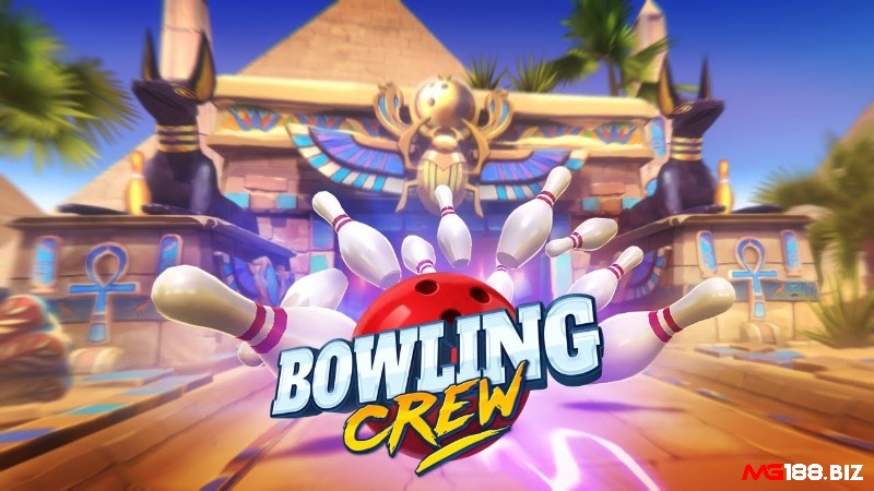 Cùng MG188.BIZ tìm hiểu chi tiết về Game Bowling Crew nhé