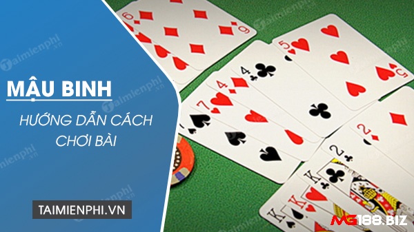 Hướng dẫn cách chơi mậu binh đơn giản