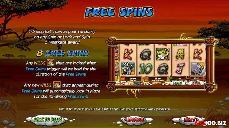 Bạn quay được 5 Meerkats sẽ được thưởng 8 vòng quay Free Spin