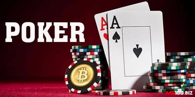 Tổng quan về bài poker