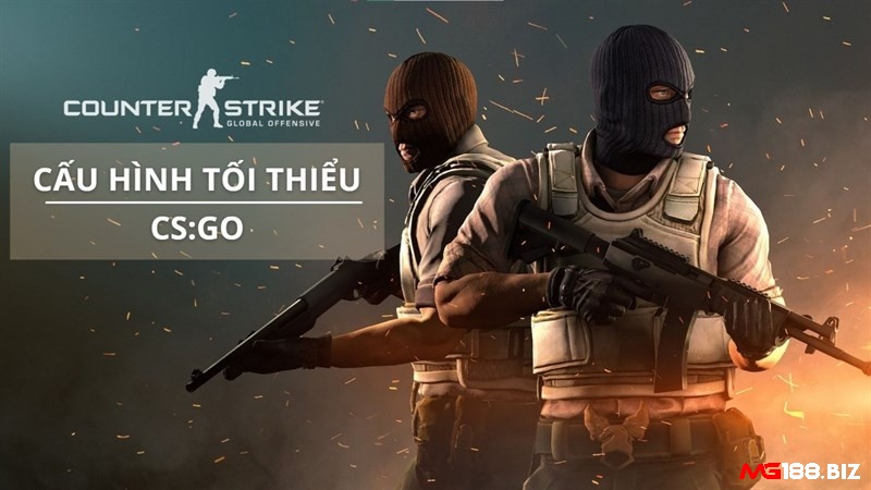 Tải game online cho máy tính Counter-Strike: Global Offensive (CS:GO)