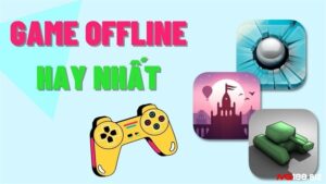 Game offline hay cho pc: Top game miễn phí, đáng chơi nhất