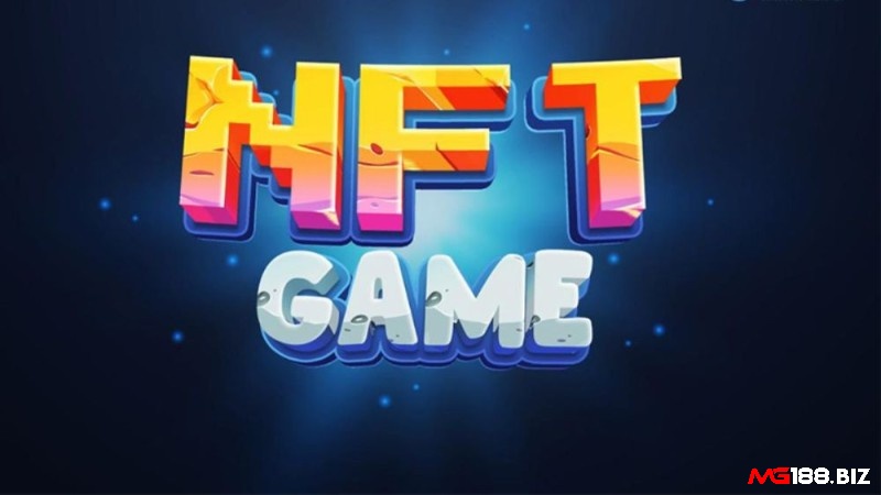Khái niệm cơ bản về thể loại Game NFT là gì?