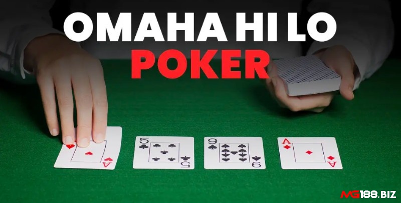 Omaha Hi-Lo yêu cầu người chơi phải có tư duy và chiến thuật rõ ràng trong từng ván đấu