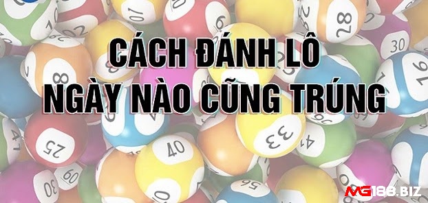 Nguyên lý hoạt động của phương pháp đánh lô không thua
