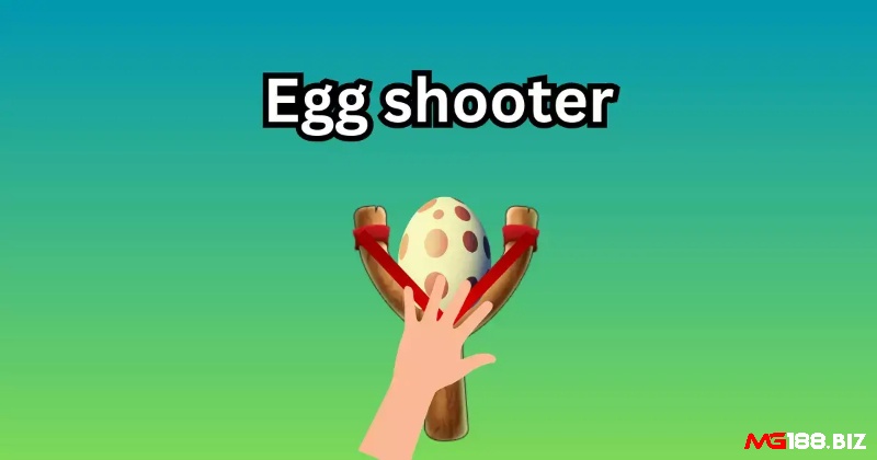 Game Egg Shoot – biểu tượng tuổi thơ của thế hệ game thủ đầu những năm 2000