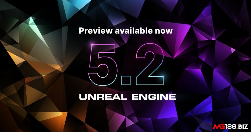 Unreal Engine 5 – đồ họa đỉnh như phim điện ảnh trong game thế giới mở